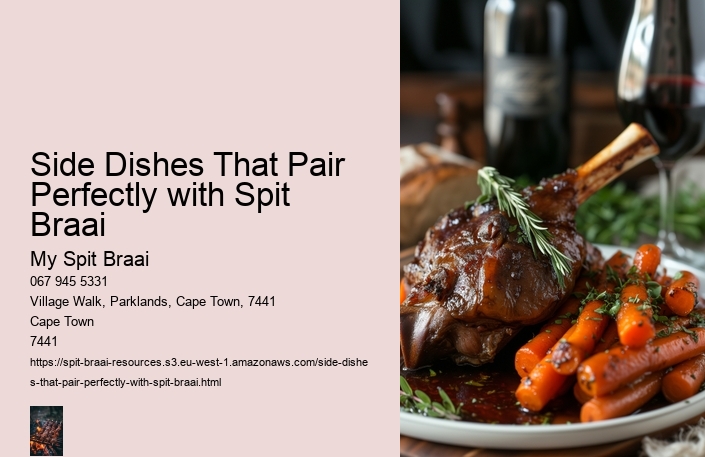 Side Dishes That Pair Perfectly with Spit Braai